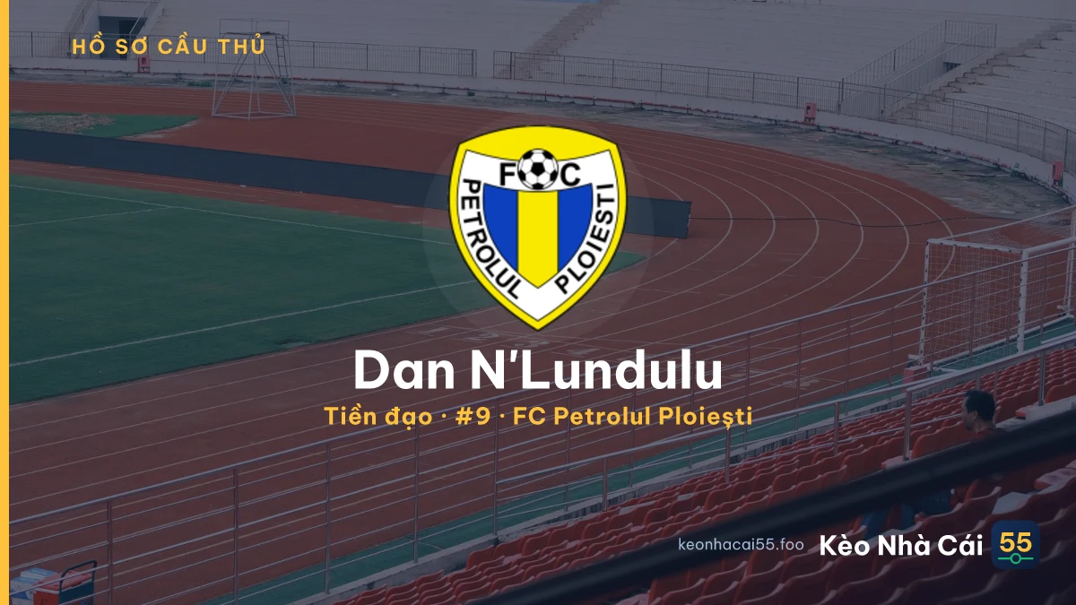 Dan N'Lundulu — FC Petrolul Ploiești