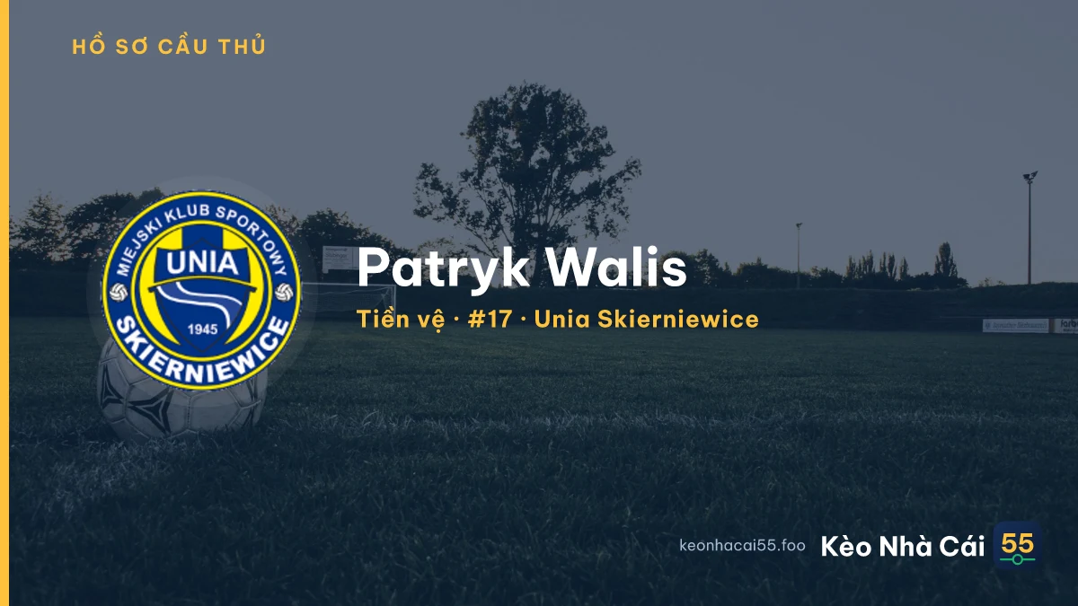 Patryk Walis — Unia Skierniewice