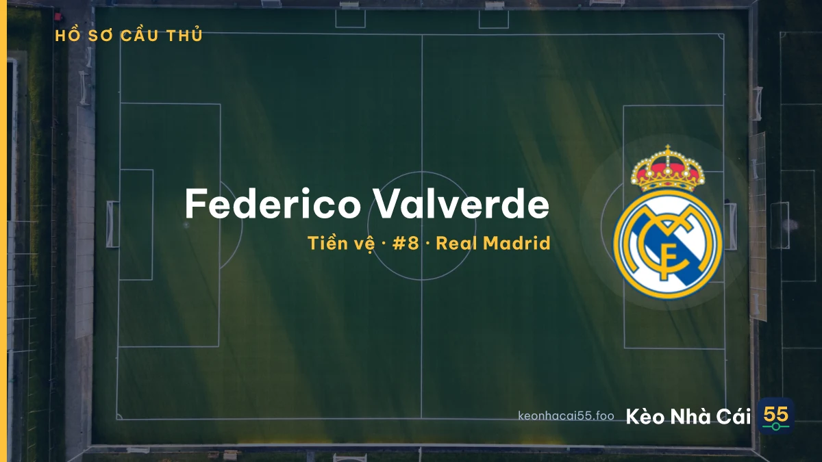 Federico Valverde — Real Madrid