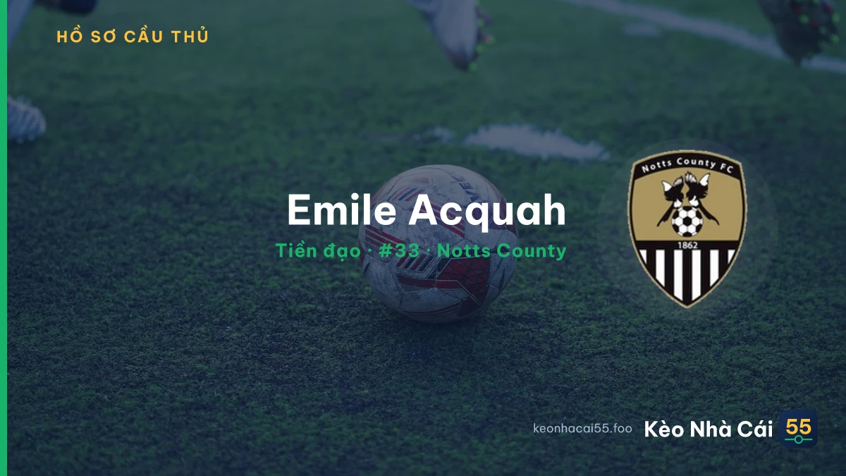 Emile Acquah — Notts County