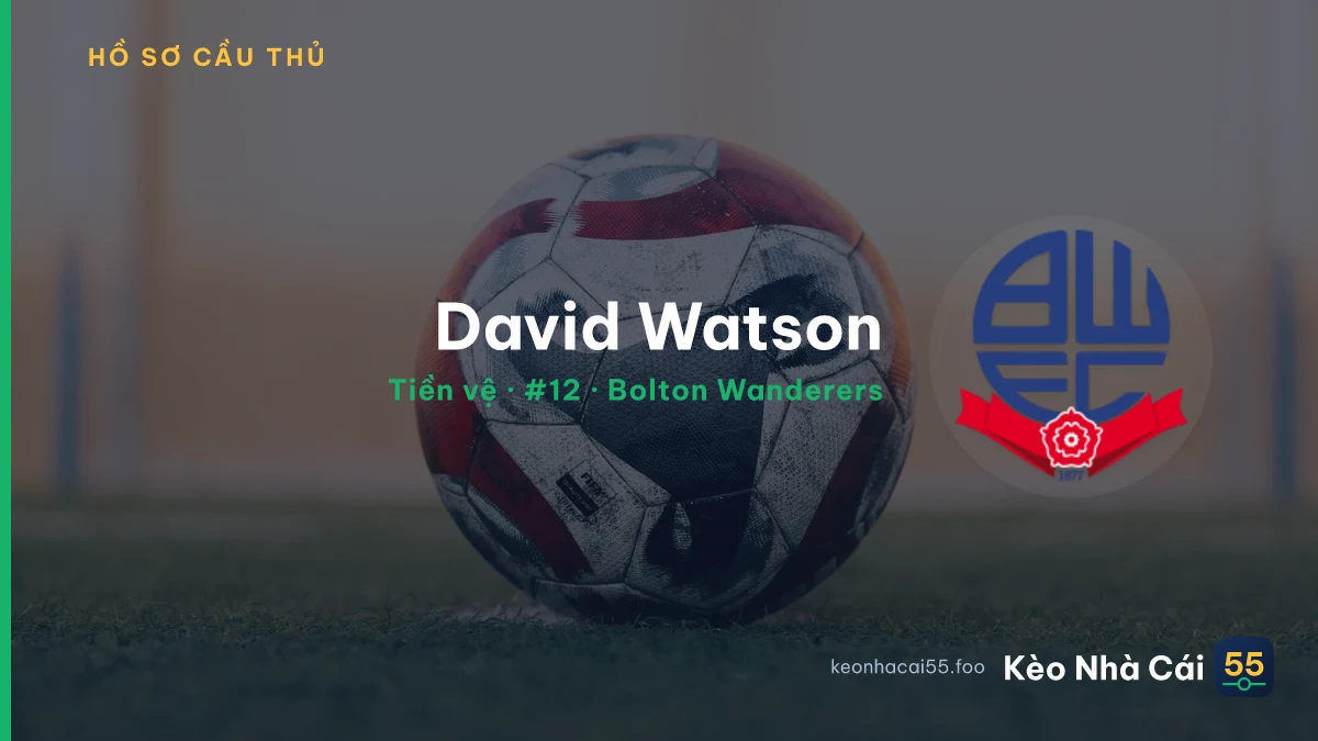 David Watson — Bolton Wanderers