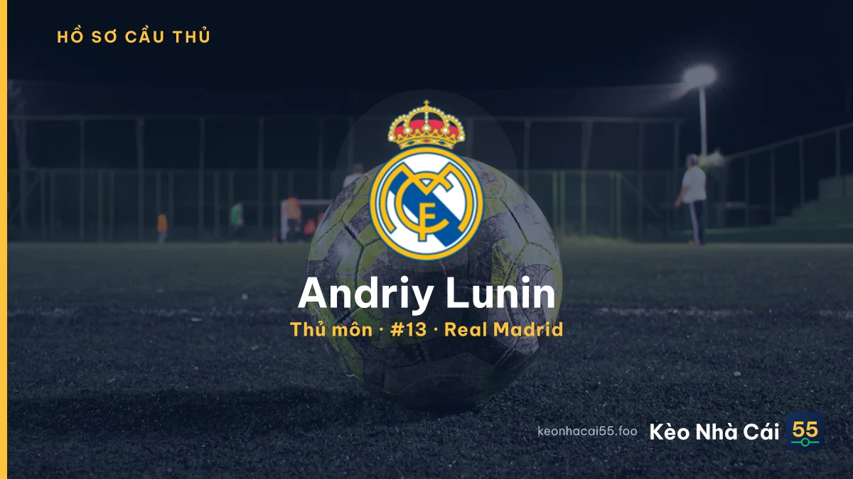 Andriy Lunin — Real Madrid