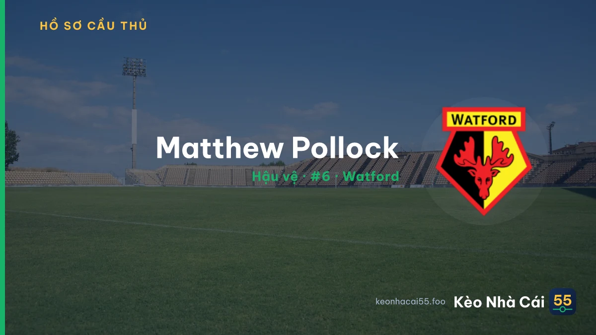 Matthew Pollock — Watford