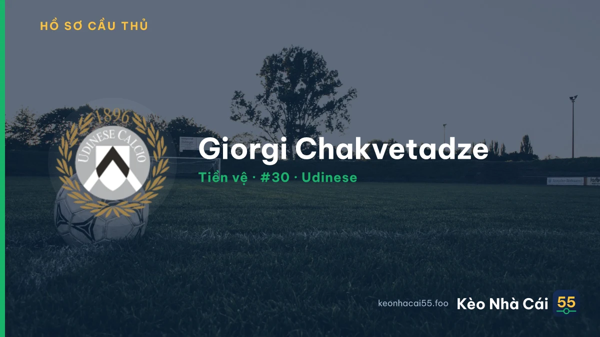 Giorgi Chakvetadze — Udinese