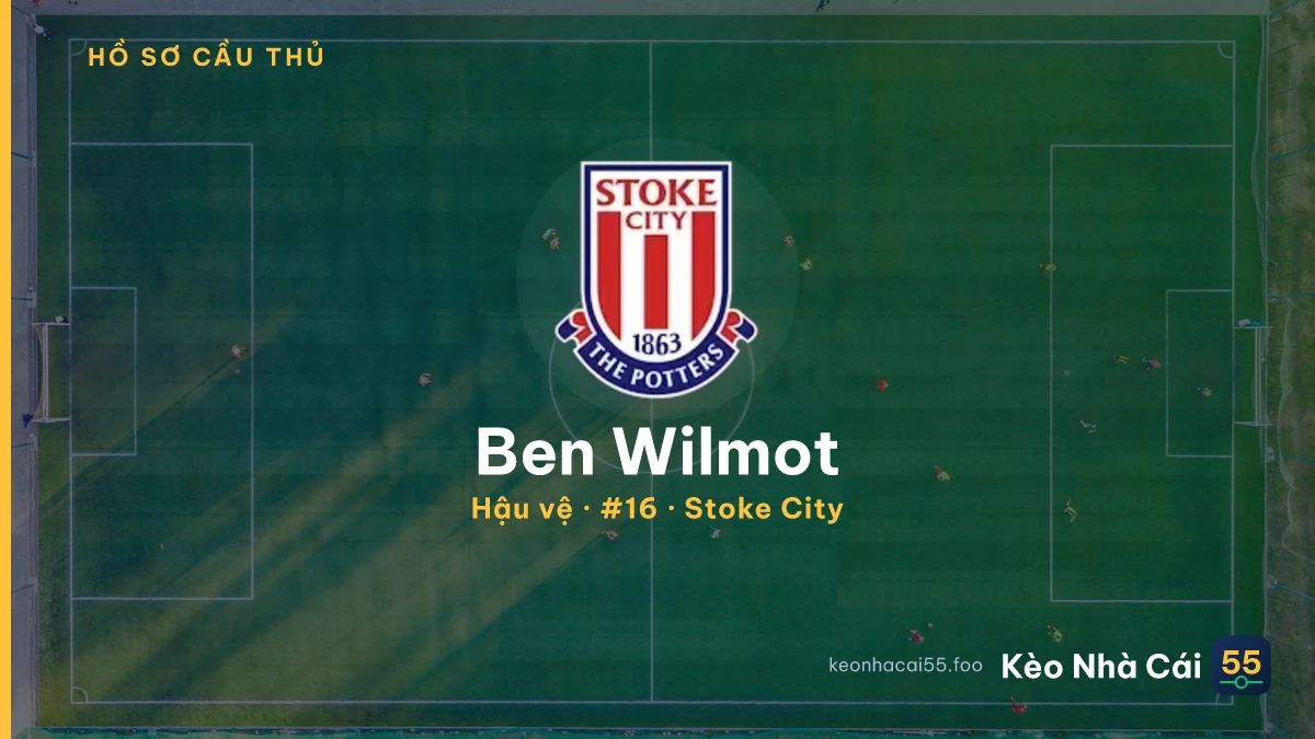 Ben Wilmot — Stoke City