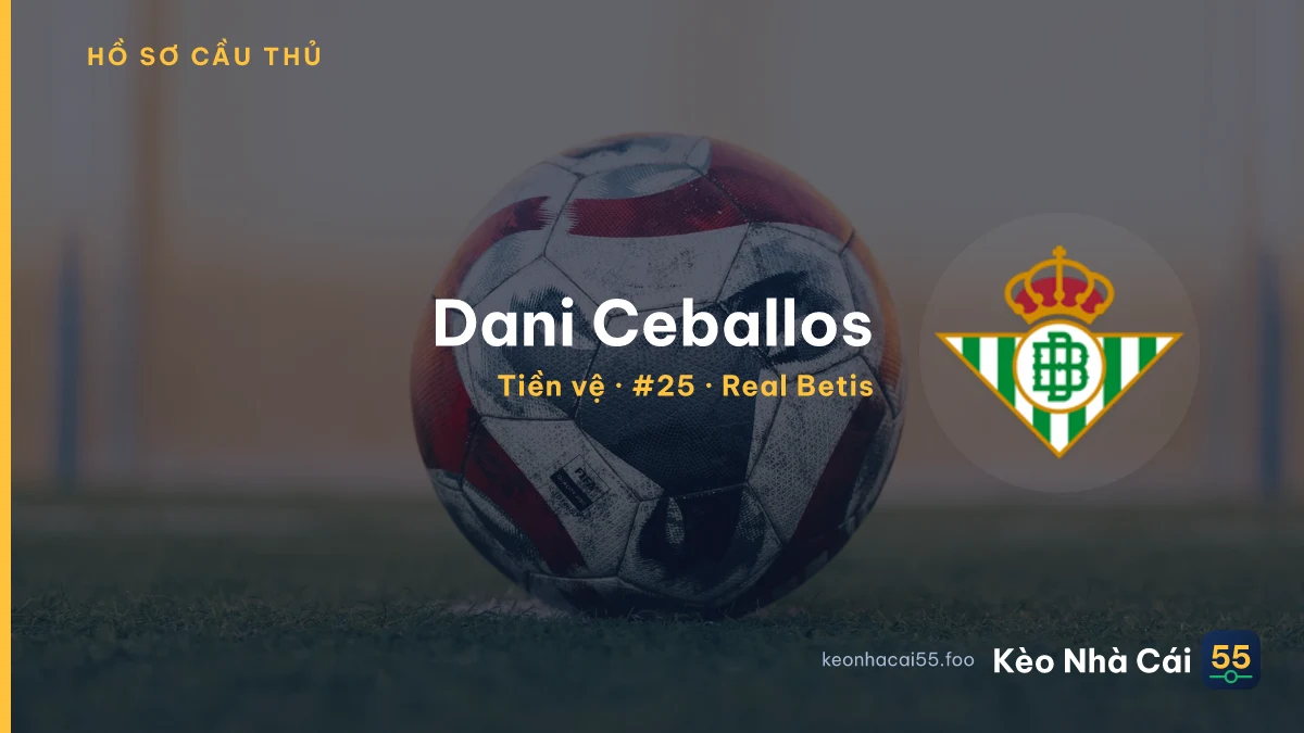 Dani Ceballos — Real Betis