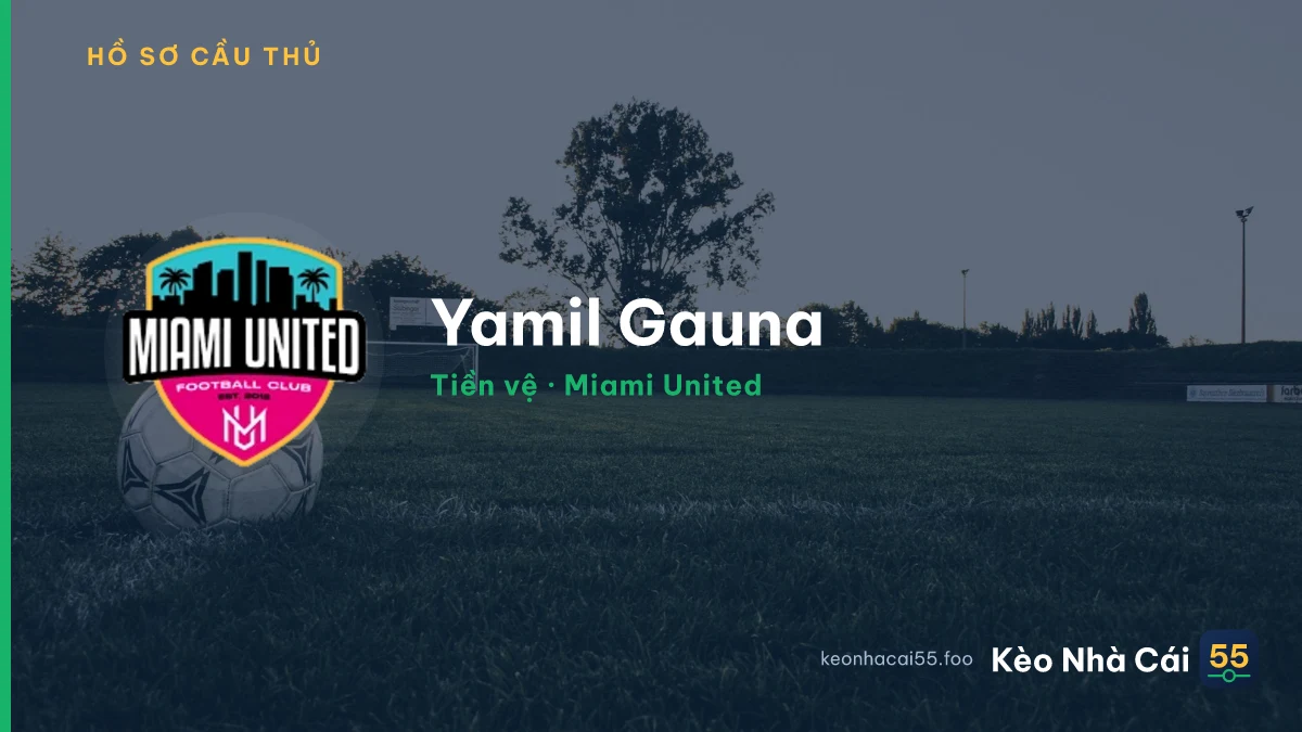 Yamil Gauna — Miami United