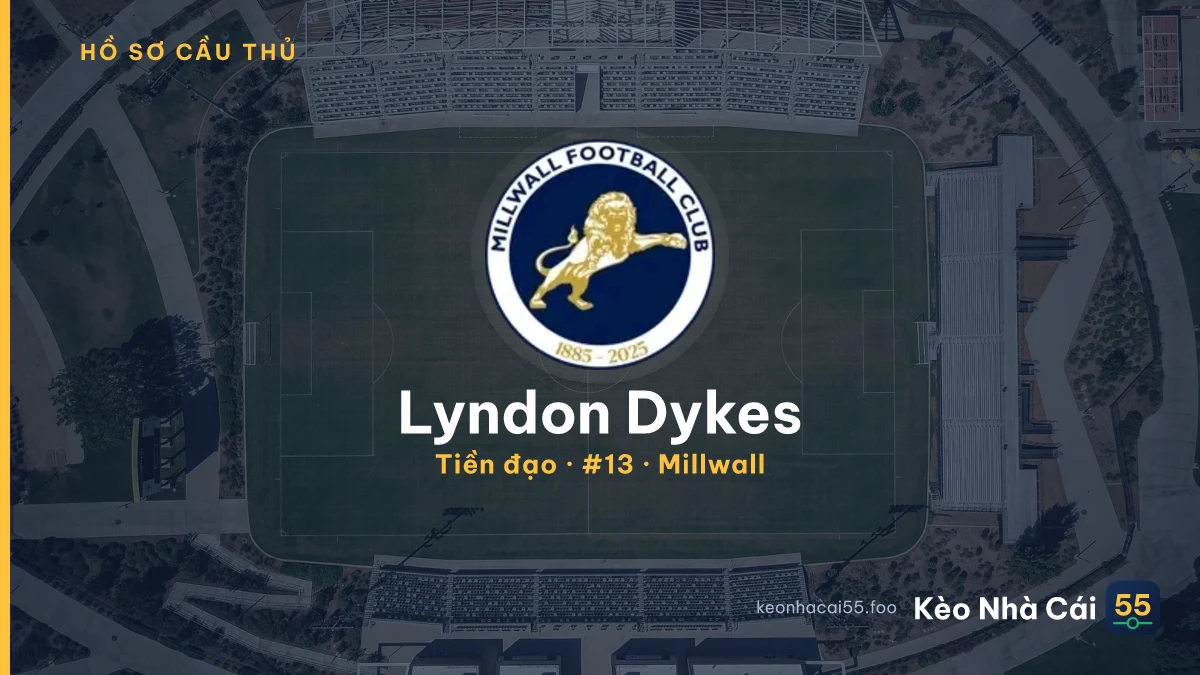 Lyndon Dykes — Millwall