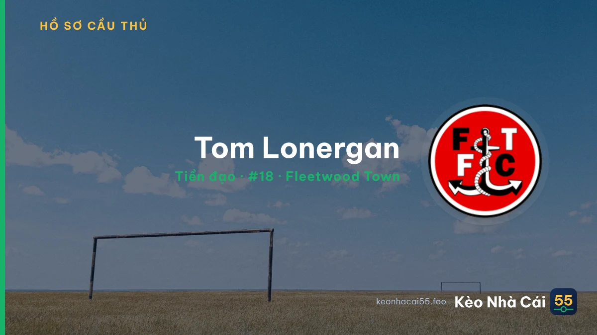 Tom Lonergan — Fleetwood Town