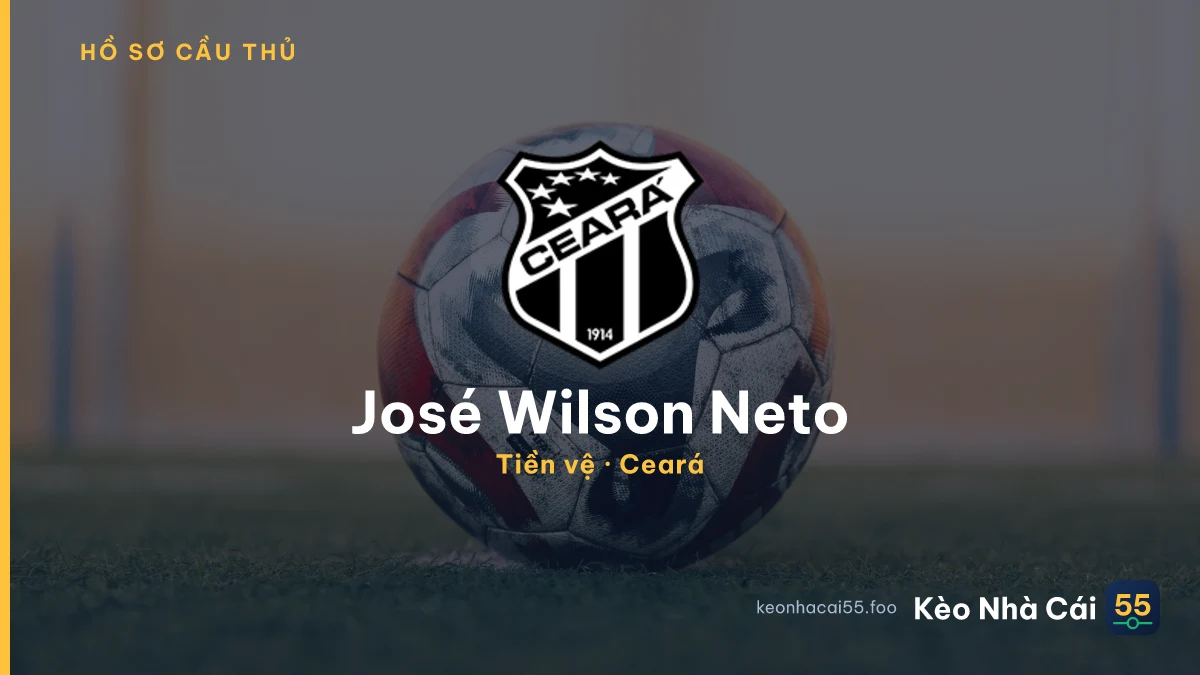 José Wilson Neto — Ceará
