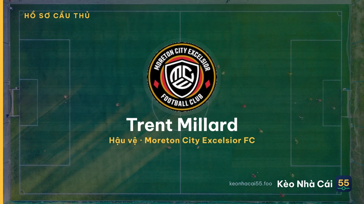 Trent Millard — Moreton City Excelsior FC