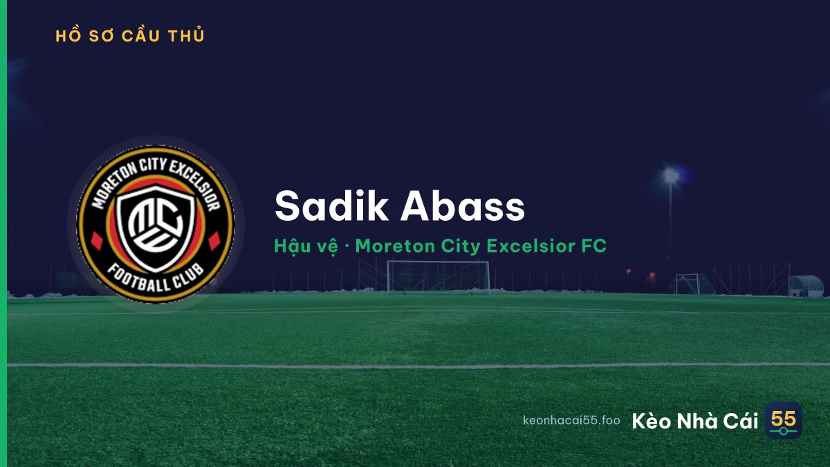 Sadik Abass — Moreton City Excelsior FC