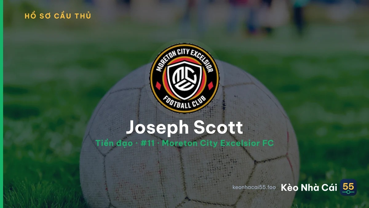 Joseph Scott — Moreton City Excelsior FC