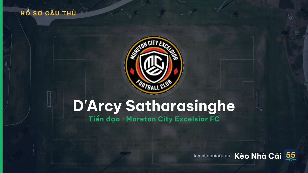 D'Arcy Satharasinghe — Moreton City Excelsior FC