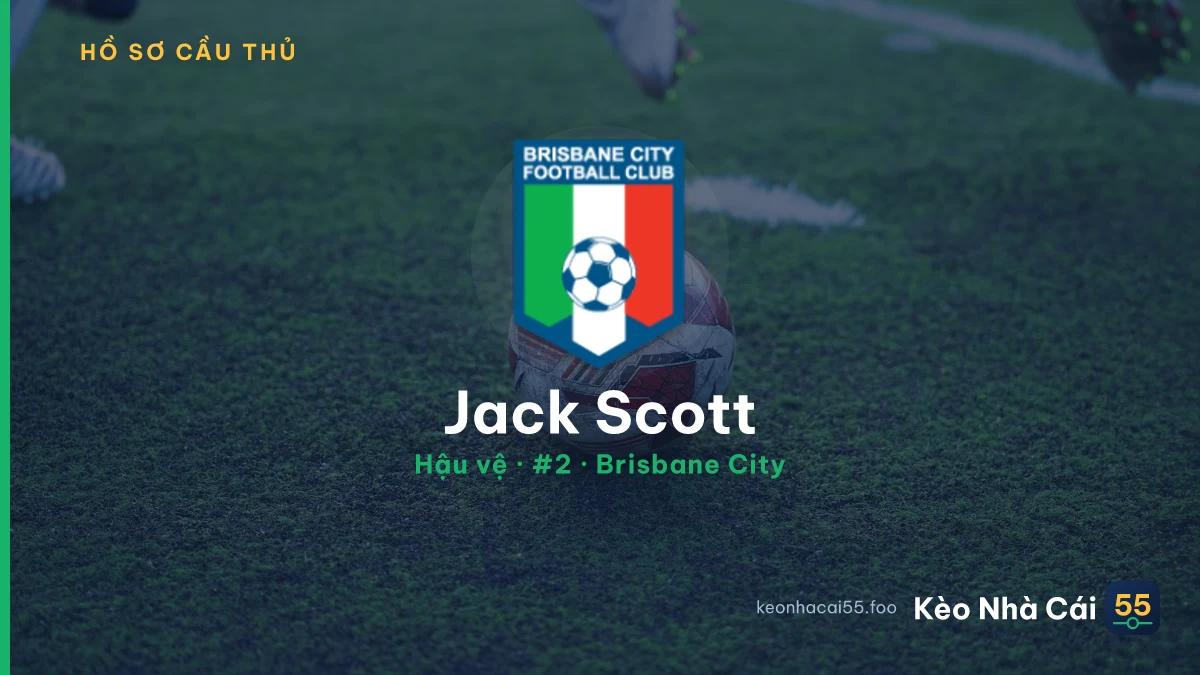 Jack Scott — Brisbane City