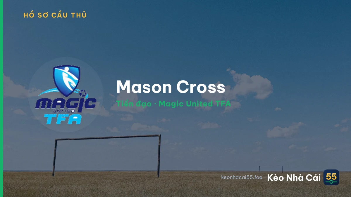 Mason Cross — Magic United TFA