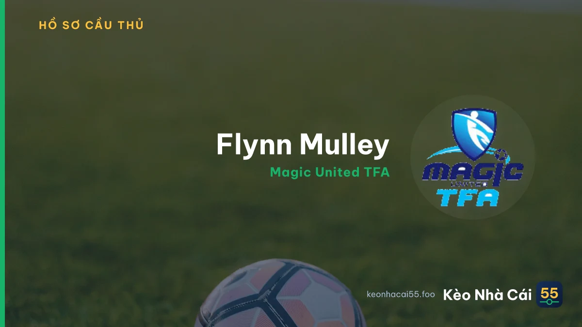 Flynn Mulley — Magic United TFA