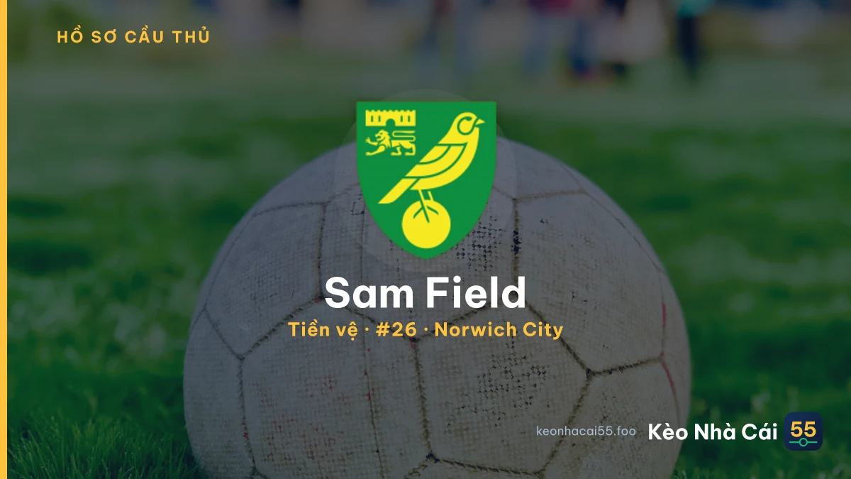 Sam Field — Norwich City