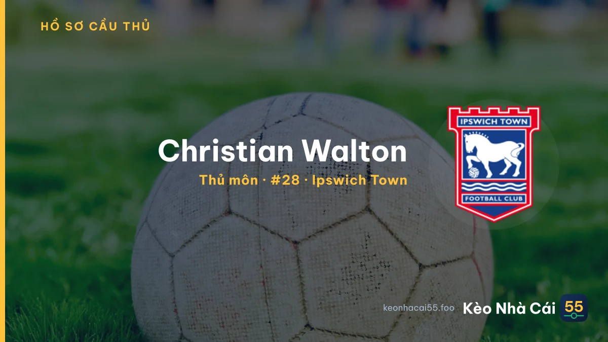 Christian Walton — Ipswich Town