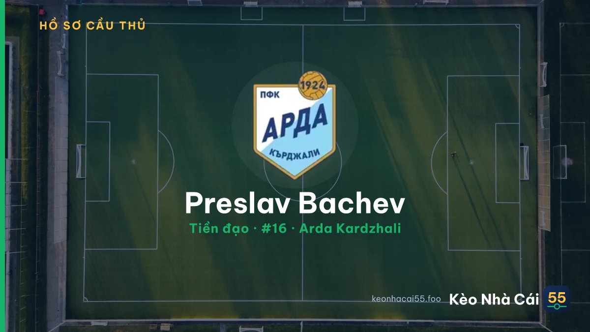 Preslav Bachev — Arda Kardzhali
