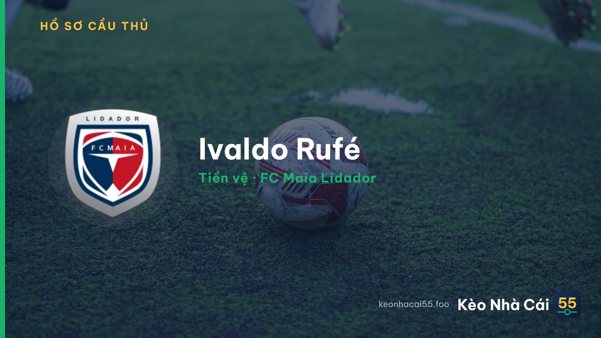 Ivaldo Rufé — FC Maia Lidador