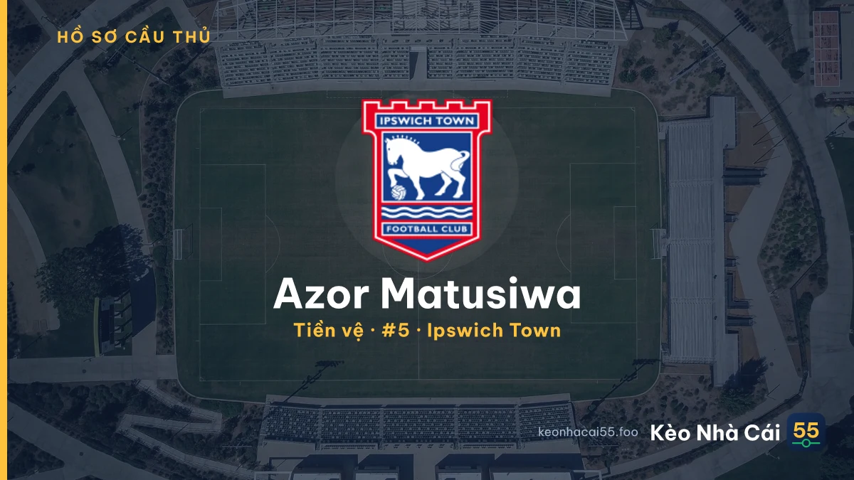 Azor Matusiwa — Ipswich Town