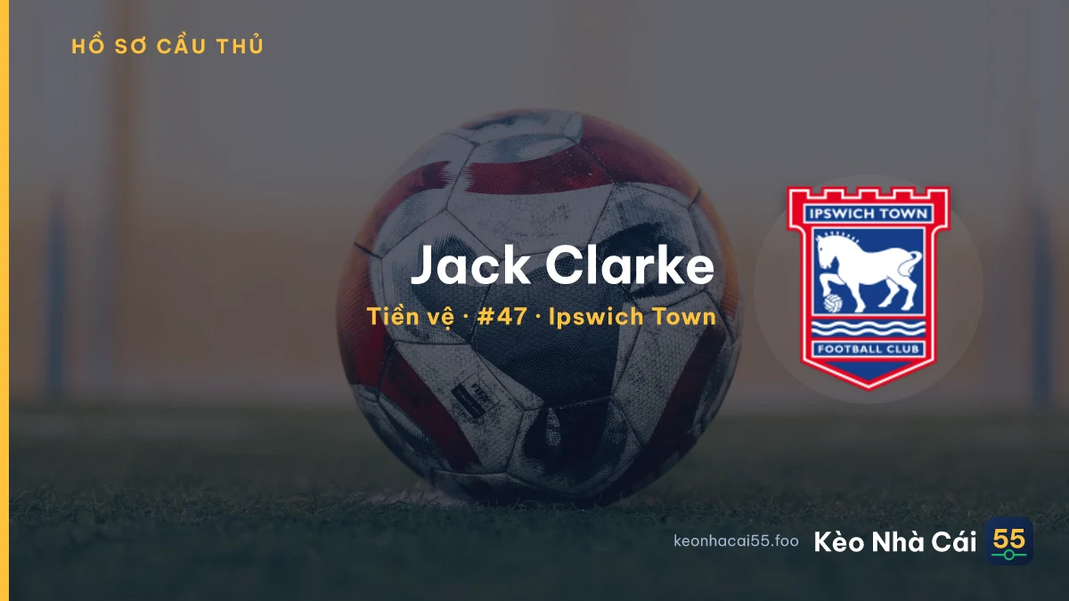 Jack Clarke — Ipswich Town