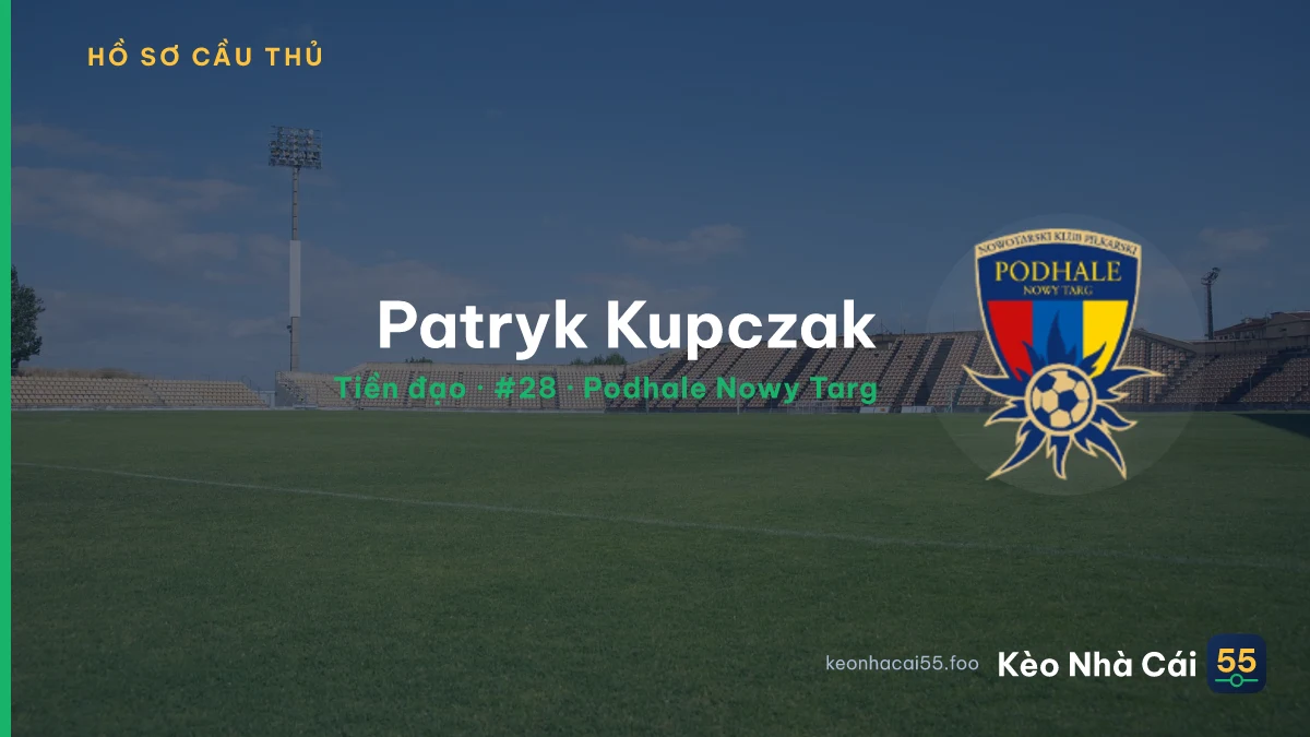 Patryk Kupczak — Podhale Nowy Targ