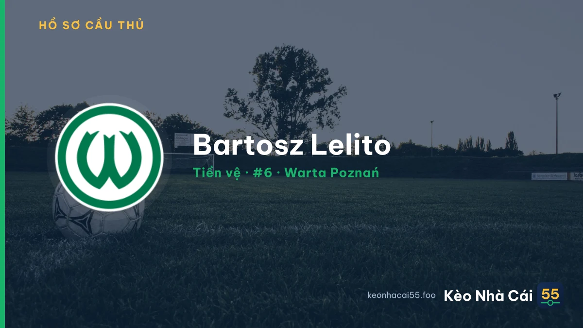 Bartosz  Lelito — Warta Poznań