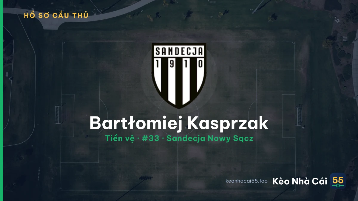 Bartłomiej Kasprzak — Sandecja Nowy Sącz