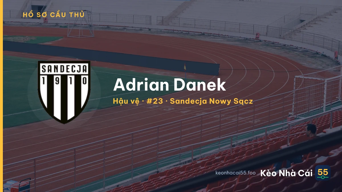 Adrian Danek — Sandecja Nowy Sącz