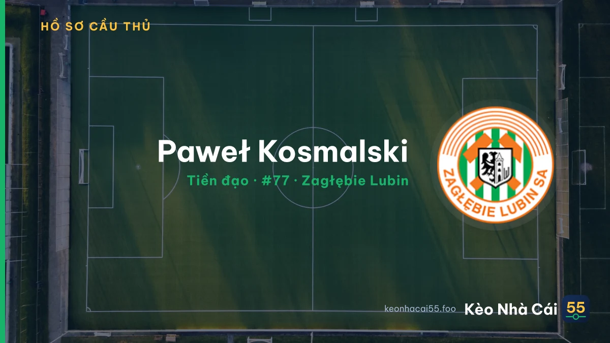 Paweł Kosmalski — Zagłębie Lubin
