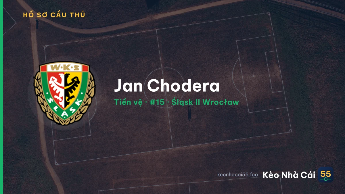Jan Chodera — Śląsk II Wrocław