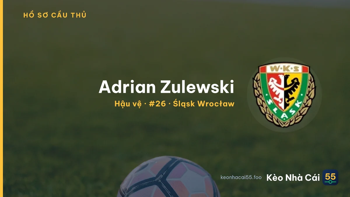 Adrian Zulewski — Śląsk Wrocław