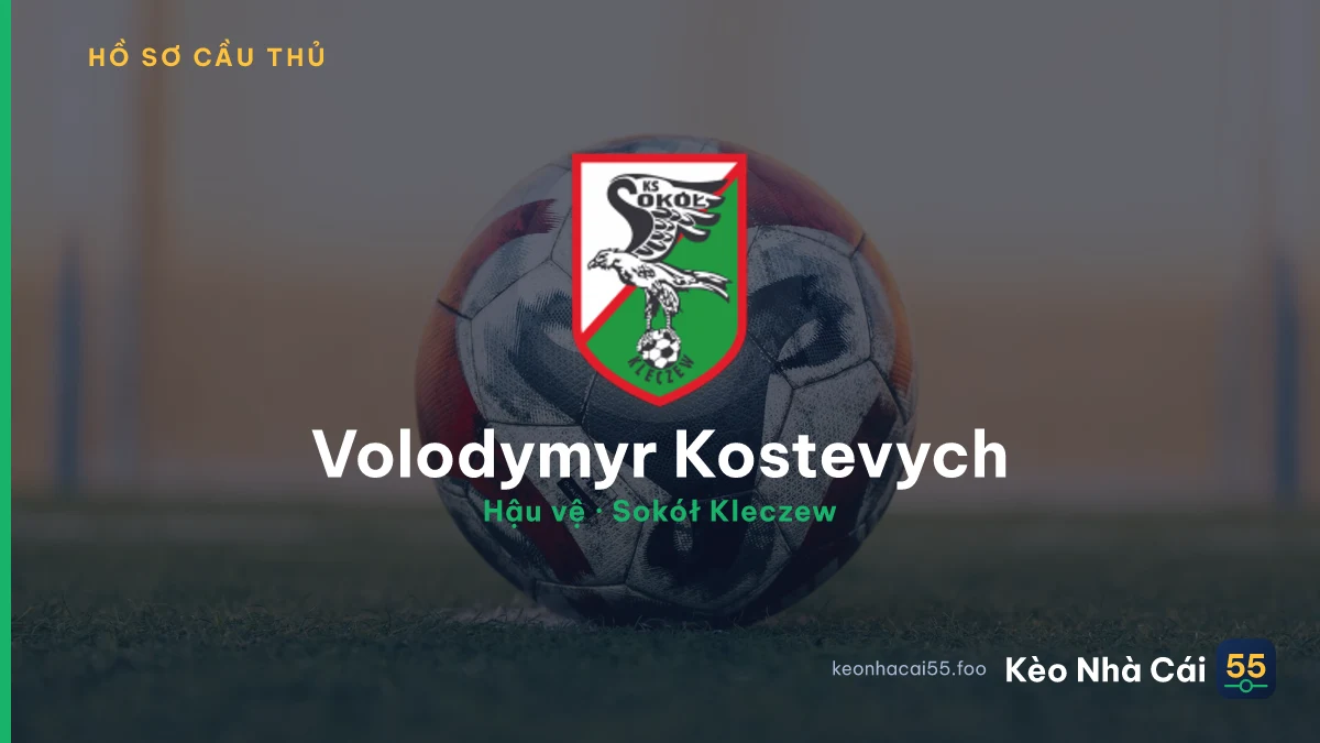 Volodymyr Kostevych — Sokół Kleczew