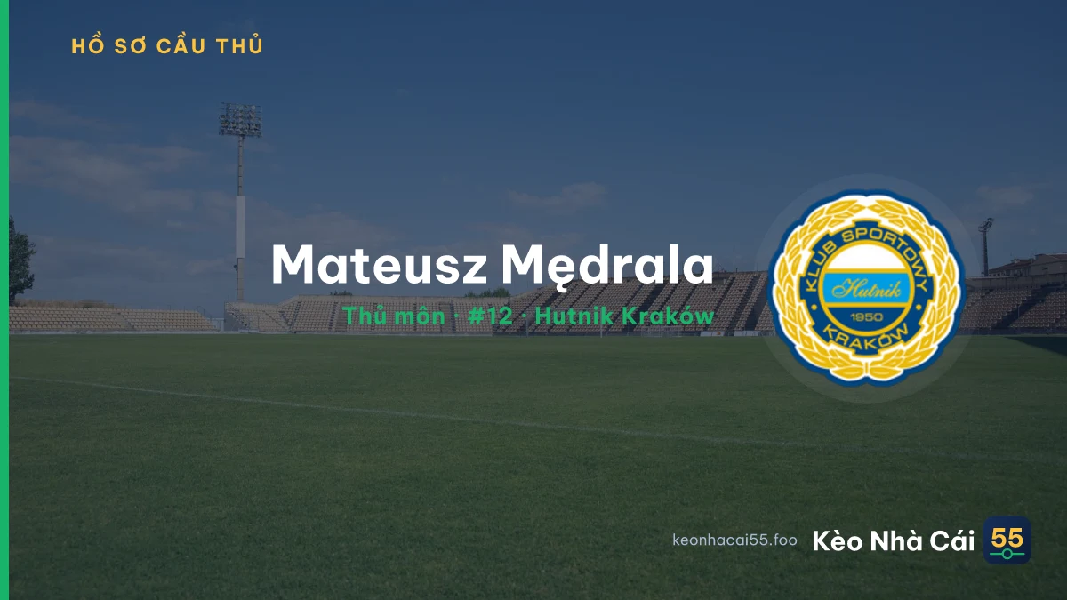 Mateusz Mędrala — Hutnik Kraków