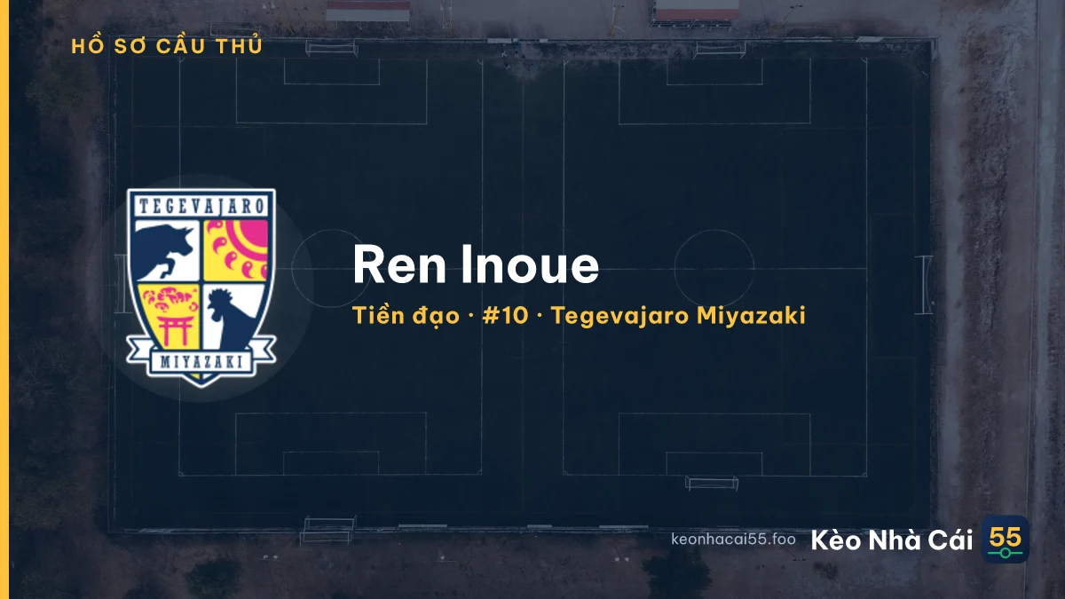 Ren Inoue — Tegevajaro Miyazaki