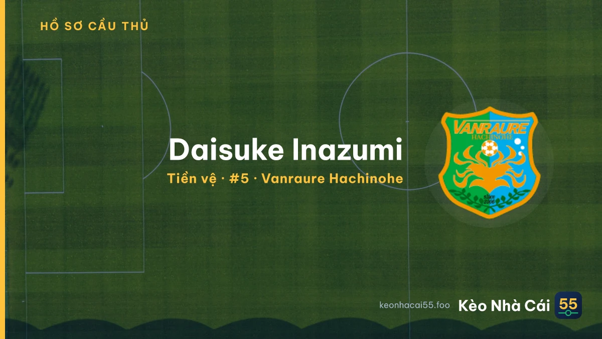 Daisuke Inazumi — Vanraure Hachinohe
