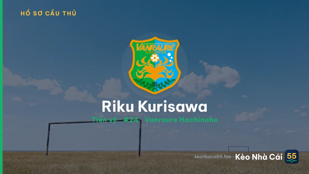 Riku Kurisawa — Vanraure Hachinohe
