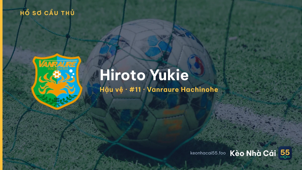 Hiroto Yukie — Vanraure Hachinohe