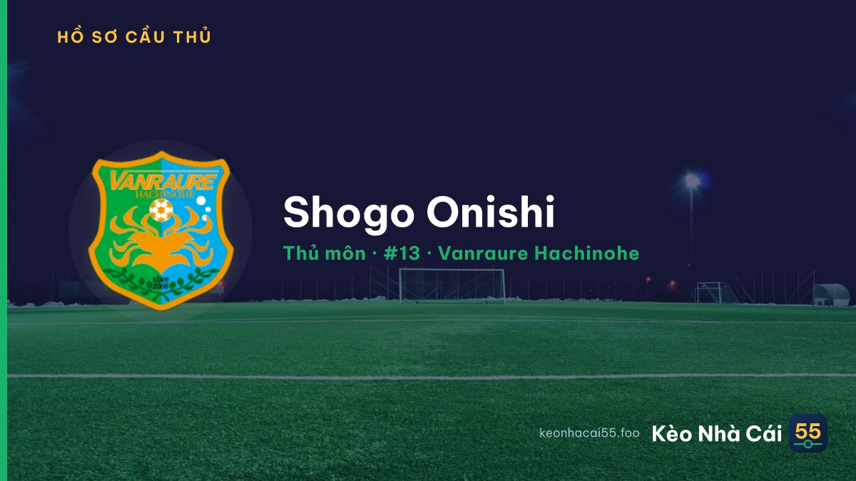 Shogo Onishi — Vanraure Hachinohe