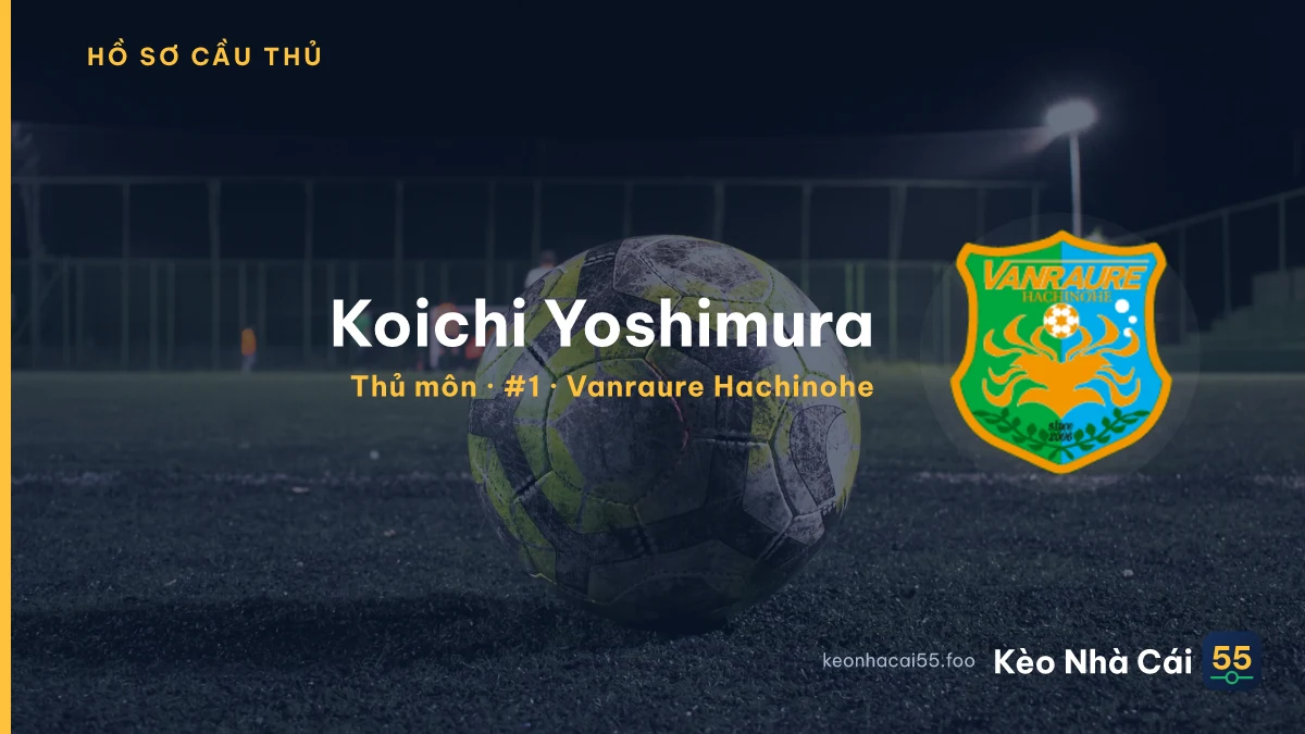 Koichi Yoshimura — Vanraure Hachinohe