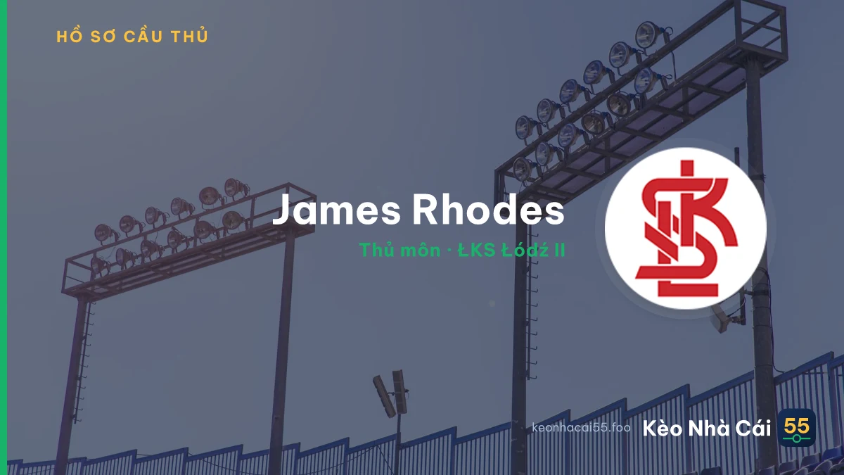 James Rhodes — ŁKS Łódź II