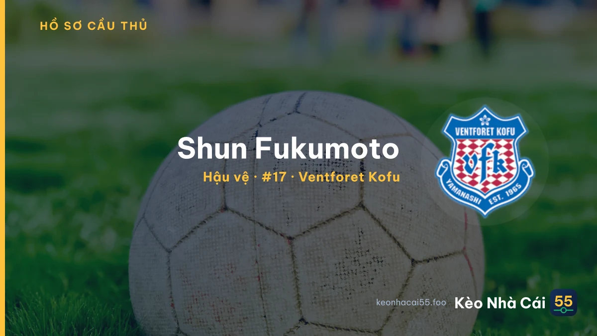 Shun Fukumoto — Ventforet Kofu