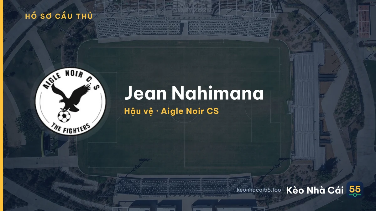 Jean Nahimana — Aigle Noir CS