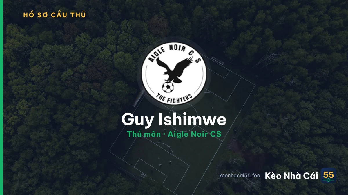 Guy Ishimwe — Aigle Noir CS