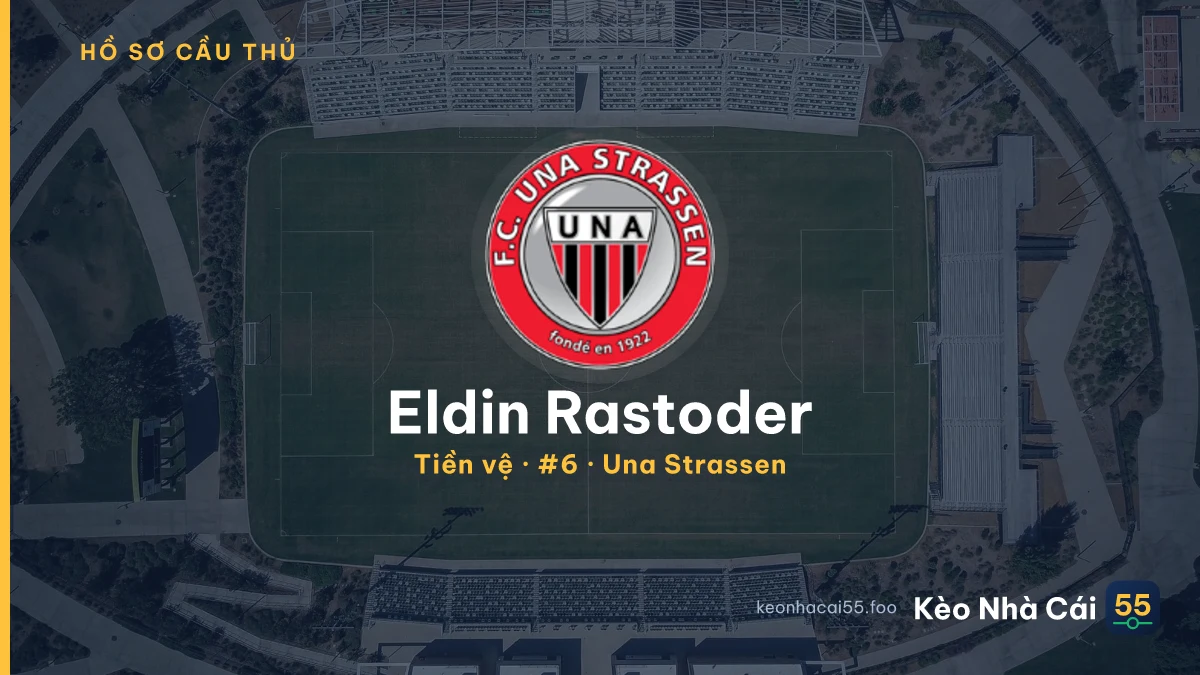 Eldin Rastoder — Una Strassen