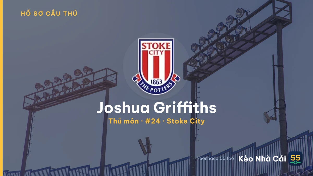 Joshua Griffiths — Stoke City
