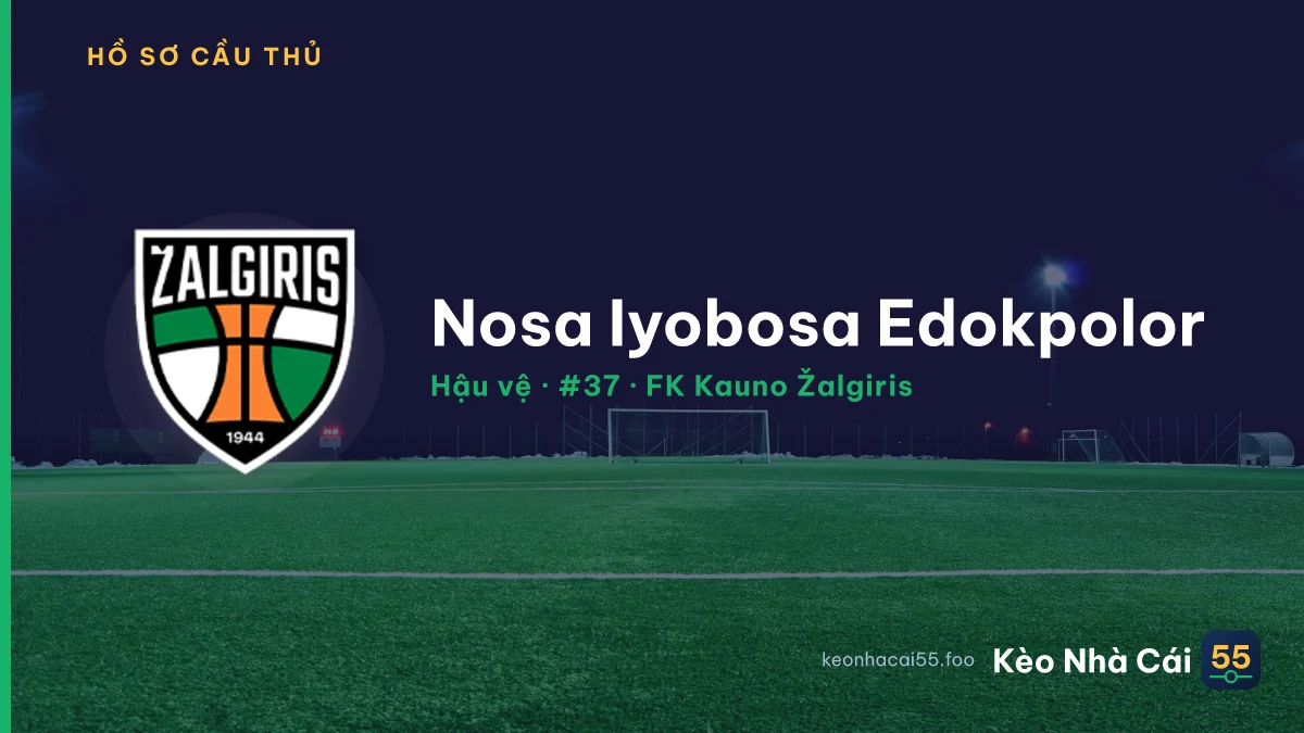 Nosa Iyobosa Edokpolor — FK Kauno Žalgiris