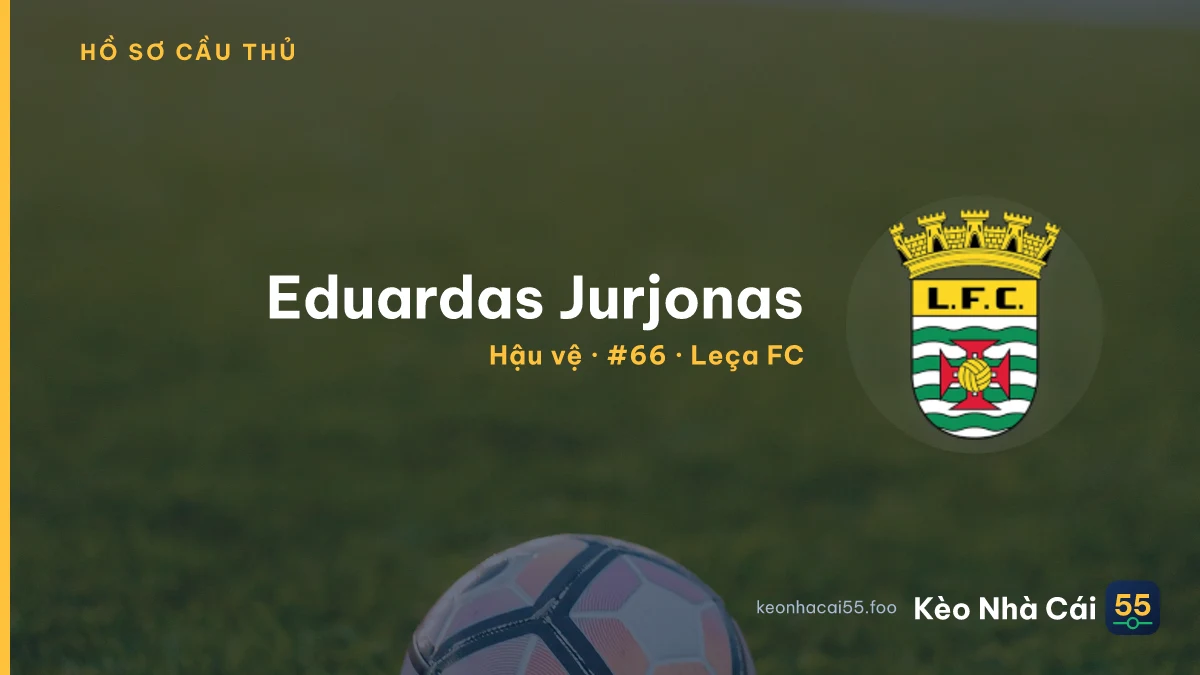 Eduardas Jurjonas — Leça FC